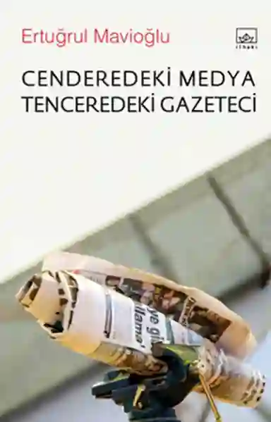 Resim CENDEREDEKİ MEDYA TENCEREDEKİ GAZETECİ