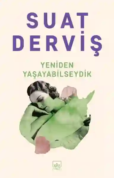 Resim YENİDEN YAŞAYABİLSEYDİK