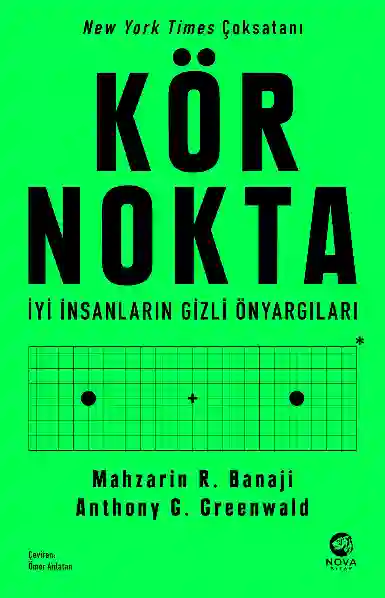 Resim KÖR NOKTA - İYİ İNSANLARIN GİZLİ ÖNYARGILARI