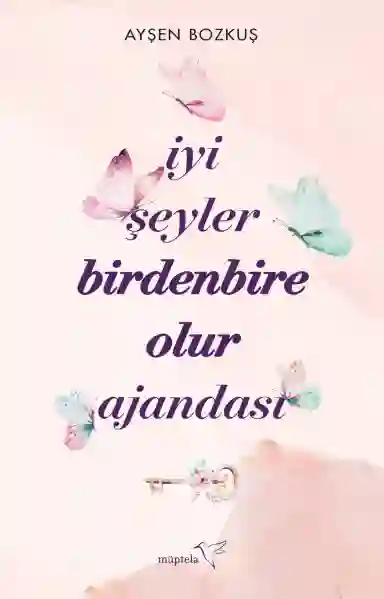 Resim İYİ ŞEYLER BİRDENBİRE OLUR AJANDASI