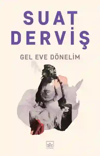 Resim GEL EVE DÖNELİM