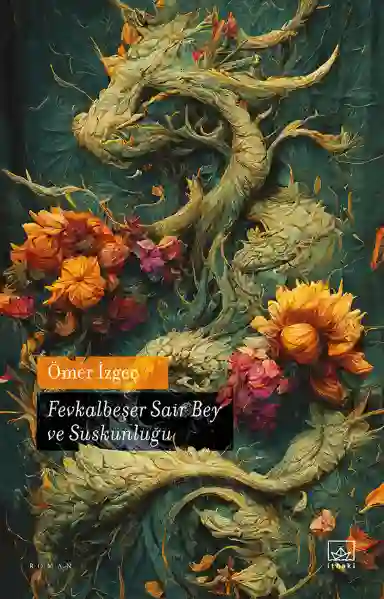 Resim FEVKALBEŞER SAİR BEY VE SUSKUNLUĞU