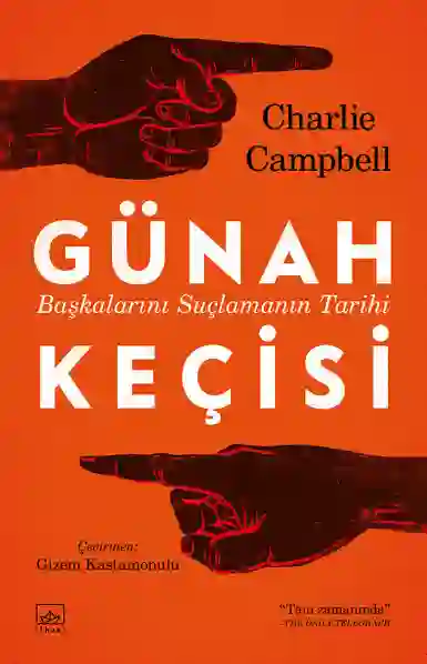 Resim GÜNAH KEÇİSİ:BAŞKALARINI SUÇLAMANIN TARİHİ