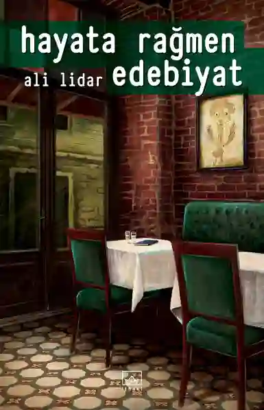 Resim HAYATA RAĞMEN EDEBİYAT