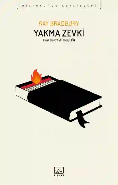 Resim YAKMA ZEVKİ:FAHTENHEIT 451 ÖYKÜLERİ