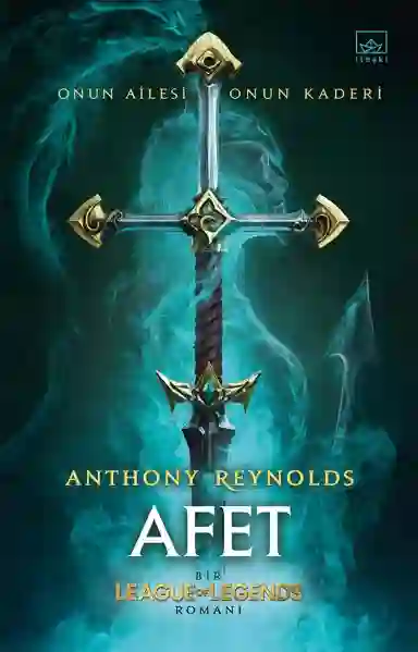 Resim AFET: BİR LEAGUE OF LEGENDS ROMANI