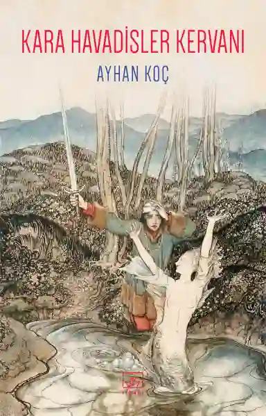 Resim KARA HAVADİSLER KERVANI