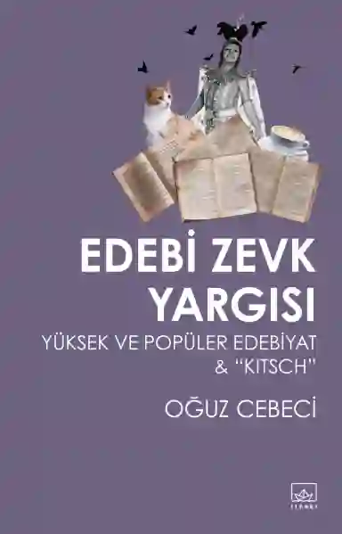 Resim "EDEBİ ZEVK YARGISI: YÜKSEK VE POPÜLER EDEBİYAT & ""KİTSCH"""