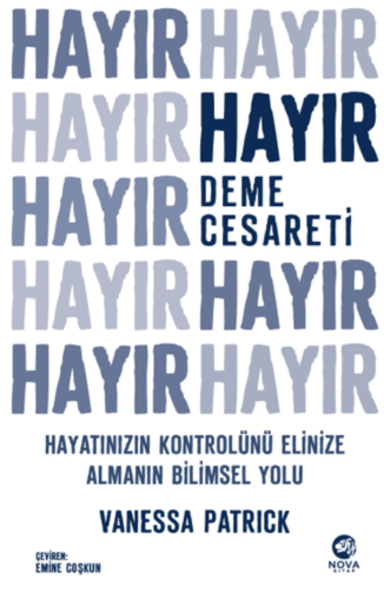 Resim Hayır Deme Cesareti Hayatınızın Kontrolünü Elinize Almanın Bilimsel Yolu