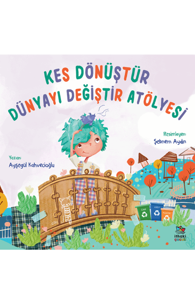 Resim KES DÖNÜŞTÜR DÜNYAYI DEĞİŞTİR ATÖLYESİ
