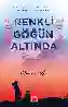 Resim RENKLİ GÖĞÜN ALTINDA