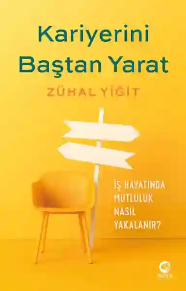 Resim KARİYERİNİ BAŞTAN YARAT:KENDİNİZİN KARİYER KOÇU OLUN